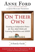 Cover: On Their Own: Creating an Independent Future for Your Adult Child With Learning Disabilities and ADHD: A Family Guide - Newmarket Press,U.S.
