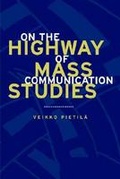 Cover: On the Highway of Mass Communication Studies - Hampton Press