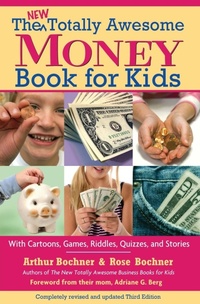 Abbildung von: The New Totally Awesome Money Book for Kids - Newmarket Press,U.S.