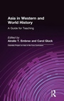 Cover: Asia in Western and World History: A Guide for Teaching - Routledge