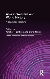 Enlarge image Cover: Asia in Western and World History: A Guide for Teaching - Routledge