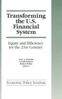 Cover: Transforming the U.S. Financial System: An Equitable and Efficient Structure for the 21st Century - Routledge