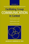 Cover: Facilitating Group Communication in Context V. 2; Facilitating Group Task and Team Communication - Hampton Press