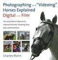 Cover: Photographing and Videoing Horses Explained - Digital and Film - Trafalgar Square