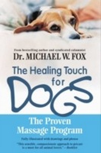 Abbildung von: Healing Touch for Dogs - Newmarket Press