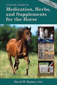 Abbildung von: Concise Guide to Medications, Supplements and Herbs for Horses - Trafalgar Square