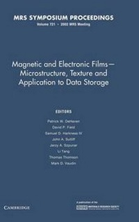 Enlarge image Cover: Magnetic and Electronic Films - Microstructure, Texture and Application to Data Storage: Volume 721 - Materials Research Society