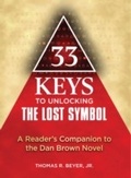 Cover: 33 Keys to Unlocking The Lost Symbol - Newmarket Press