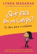 Cover: Que pasa en mi cuerpo? Libro para muchachas - William Morrow & Company