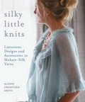 Cover: Silky Little Knits - Trafalgar Square Books