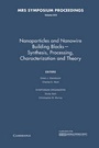 Cover: Nanoparticles and Nanowire Building Blocks - Synthesis, Processing, Characterization and Theory: Volume 818 - Materials Research Society