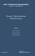 Cover: Group-IV Semiconductor Nanostructures: Volume 832 - Materials Research Society
