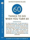 Cover: Sixty Things to Do When You Turn Sixty - Sellers Publishing, Incorporated