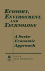 Cover: Economy, Environment and Technology: A Socioeconomic Approach - Routledge