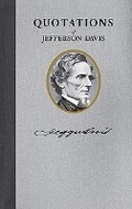 Cover: Quotations of Jefferson F. Davis - Applewood Books