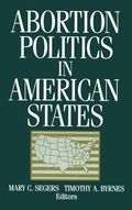 Cover: Abortion Politics in American States - Routledge