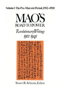 Abbildung von: Mao's Road to Power: Revolutionary Writings, 1912-49: v. 1: Pre-Marxist Period, 1912-20 - Routledge