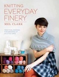 Cover: Knitting Everyday Finery - Trafalgar Square Books