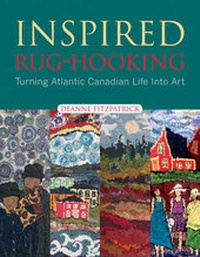 Enlarge image Cover: Inspired Rug Hooking - Nimbus Publishing Ltd