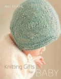 Cover: Knitting Gifts for Baby - Trafalgar Square