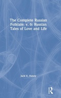 Bild: The Complete Russian Folktale: v. 6: Russian Tales of Love and Life - Routledge