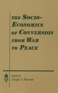 Cover: The Socio-economics of Conversion from War to Peace - Routledge