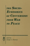 Cover: The Socio-economics of Conversion from War to Peace - Routledge