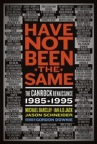 Enlarge image Cover: Have Not Been the Same - ECW Press,Canada