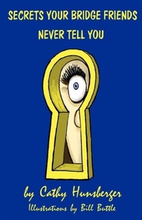 Abbildung von: Secrets Your Bridge Friends Won't Tell You - Master Point Press