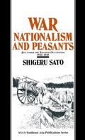 Cover: War, Nationalism and Peasants: Java Under the Japanese Occupation, 1942-45 - Routledge