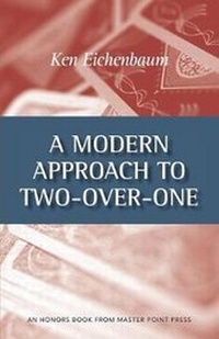 Abbildung von: A Modern Approach to Two-Over-One - Master Point Press
