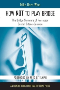 Abbildung von: How NOT to Play Bridge - Master Point Press