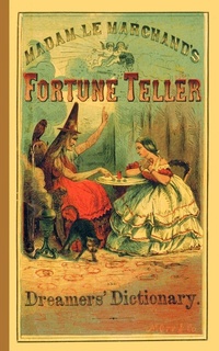 Abbildung von: Fortune Teller and Dreamer's Dictionary - Applewood Books