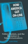Cover: How America Got On-line - Routledge