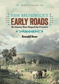 Cover: New Brunswick's Early Roads - Nimbus Publishing Ltd