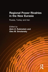 Enlarge image Cover: Regional Power Rivalries in the New Eurasia - Routledge
