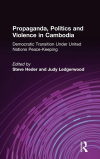 Abbildung von: Propaganda, Politics and Violence in Cambodia - Routledge