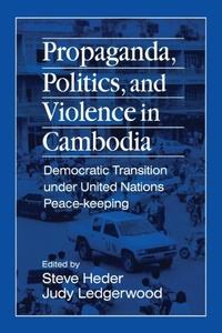 Abbildung von: Propaganda, Politics and Violence in Cambodia - Routledge