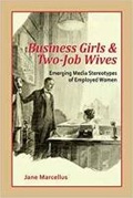 Cover: Business Girls and Two-Job Wives - Hampton Press