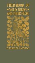 Cover: Field Book of Wild Birds and Their Music - Applewood Books