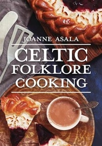 Abbildung von: Celtic Folklore Cooking - Llewellyn Publications,U.S.