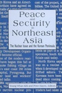 Cover: Peace and Security in Northeast Asia - Routledge