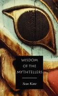 Cover: Wisdom of the Mythtellers - Second Edition - Broadview Press Ltd