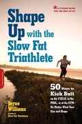 Cover: Shape Up with the Slow Fat Triathlete - Da Capo Press Inc
