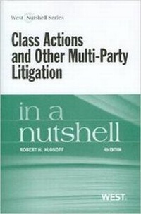Enlarge image Cover: Class Actions and Other Multi-Party Litigation in a Nutshell - West Academic Press