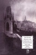 Cover: The Private Memoirs and Confessions of a Justified Sinner - Broadview Press Ltd