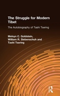 Cover: The Struggle for Modern Tibet: The Autobiography of Tashi Tsering - Routledge