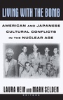 Bild: Living with the Bomb: American and Japanese Cultural Conflicts in the Nuclear Age - Routledge