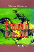Cover: Trouble on His Trail - Alexander Books