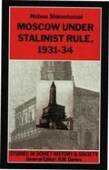 Cover: Moscow Under Stalinist Rule, 1931-34 - Palgrave Macmillan